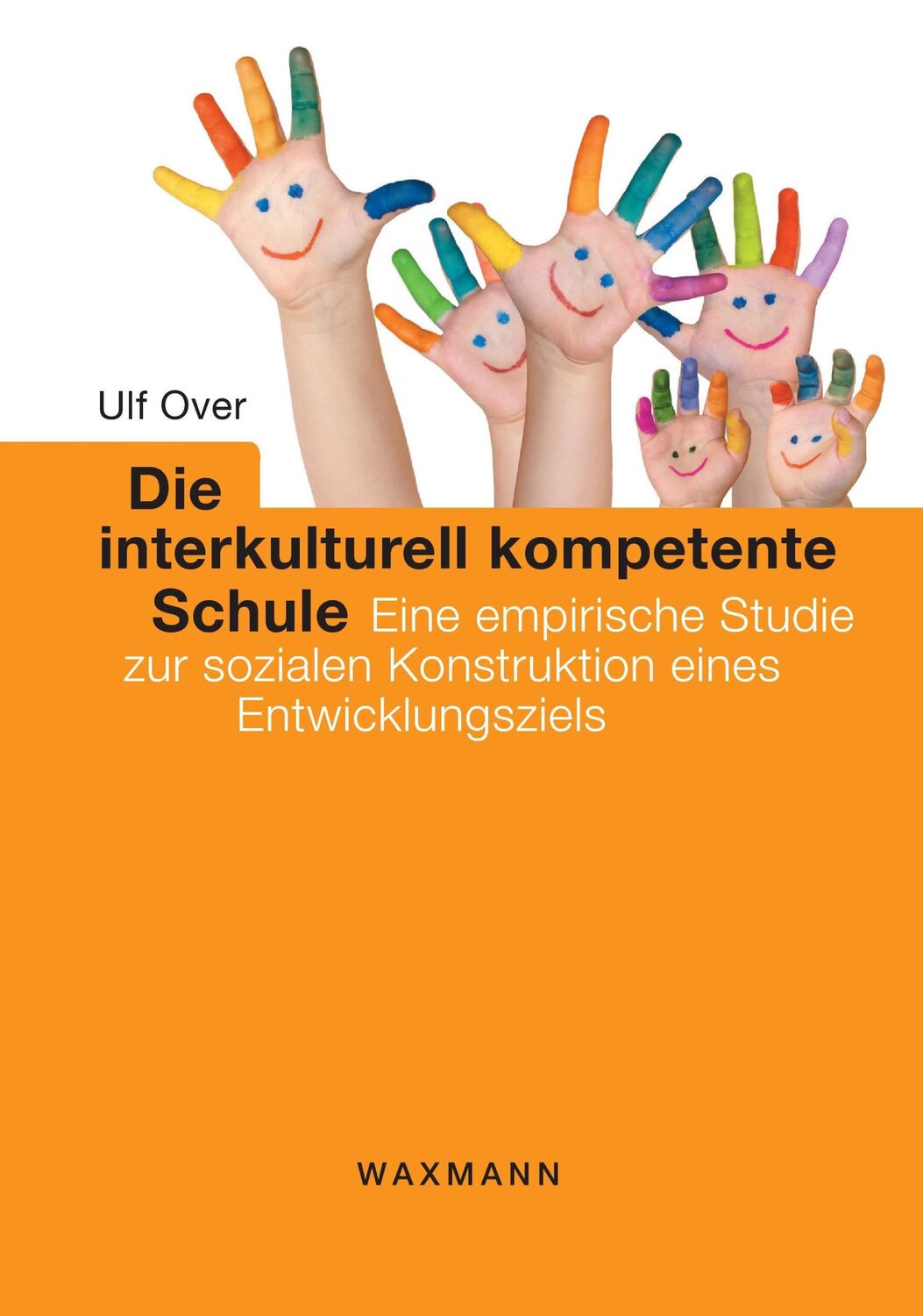 Cover: 9783830925682 | Die interkulturell kompetente Schule | Ulf Over | Taschenbuch | 184 S.