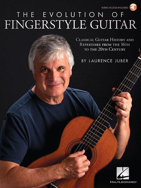 Cover: 888680797270 | The Evolution of Fingerstyle Guitar | Laurence Juber | Taschenbuch