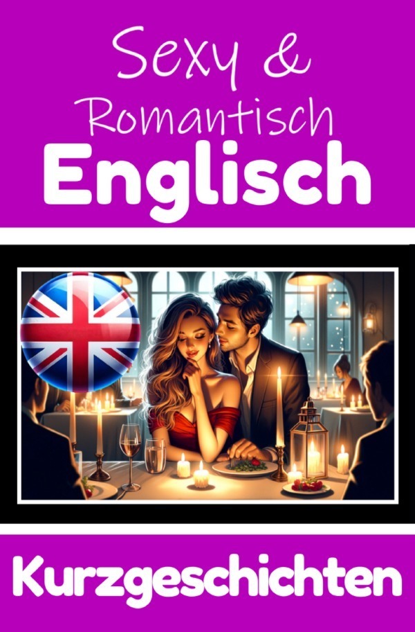 Cover: 9783759895462 | 50 Sexy und Romantische Kurzgeschichten auf Englisch Deutsche und...