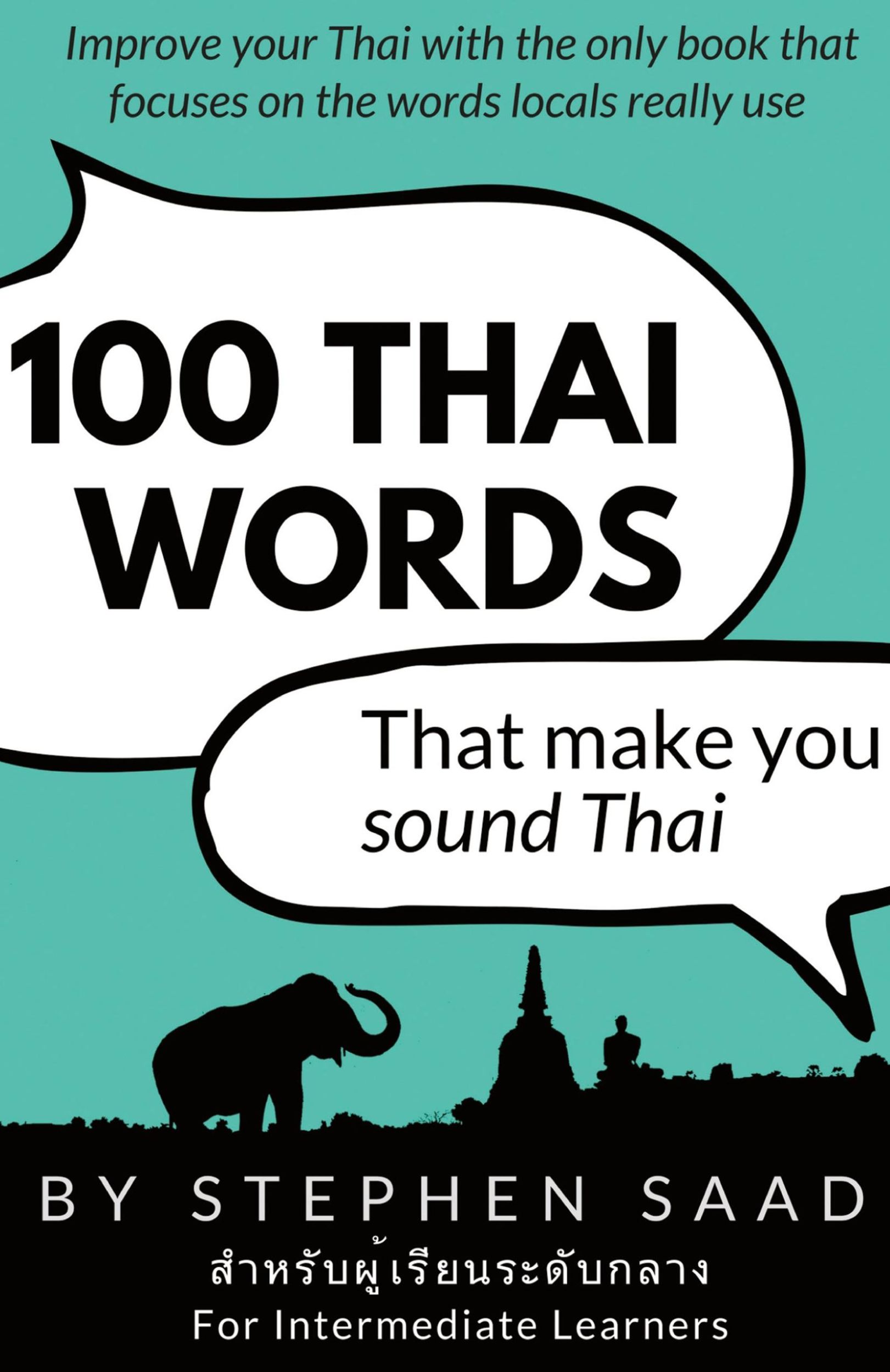 Cover: 9781911079149 | 100 Thai Words That Make You Sound Thai | Stephen Saad | Taschenbuch