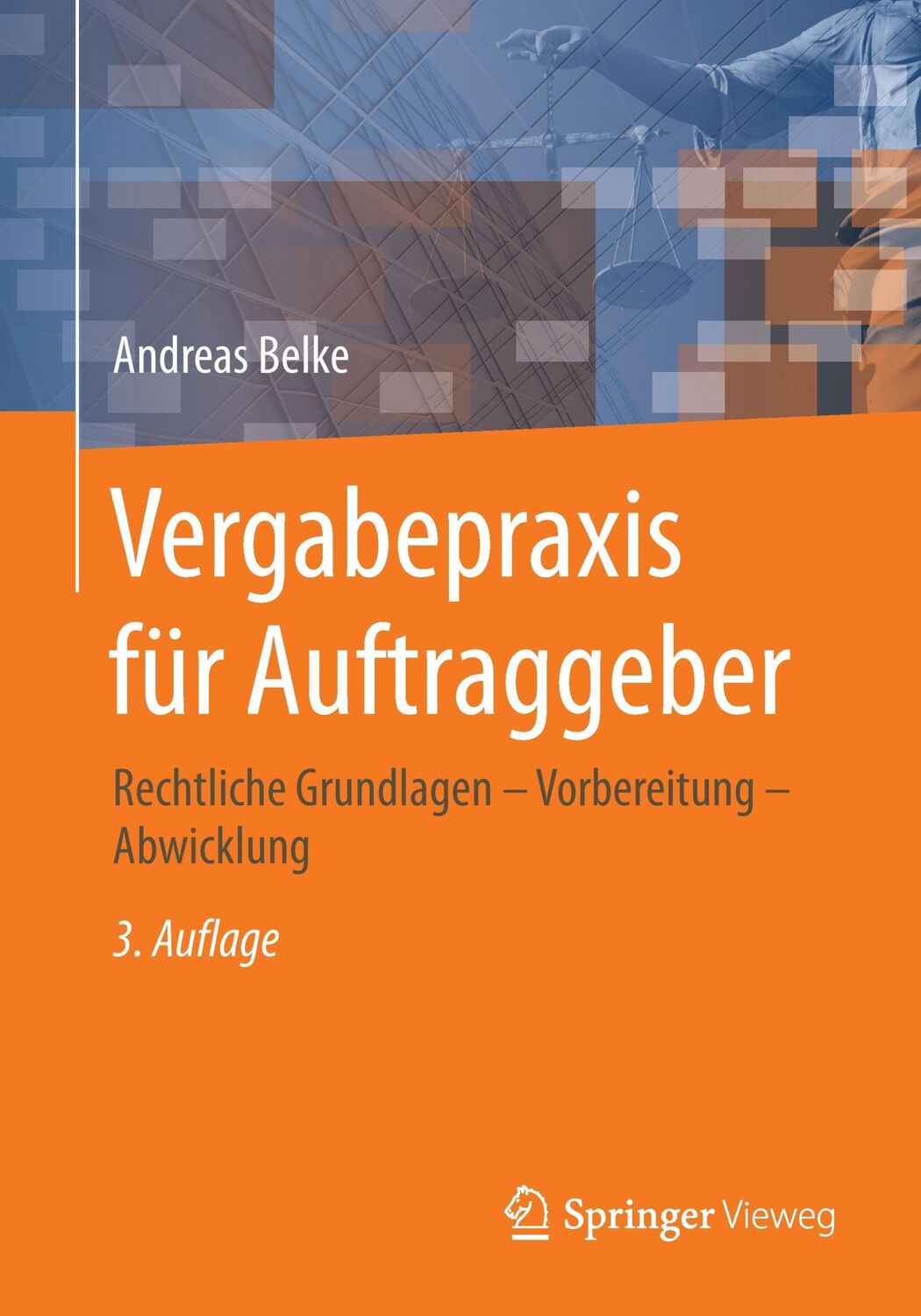 Cover: 9783658184483 | Vergabepraxis für Auftraggeber | Andreas Belke | Taschenbuch | xii