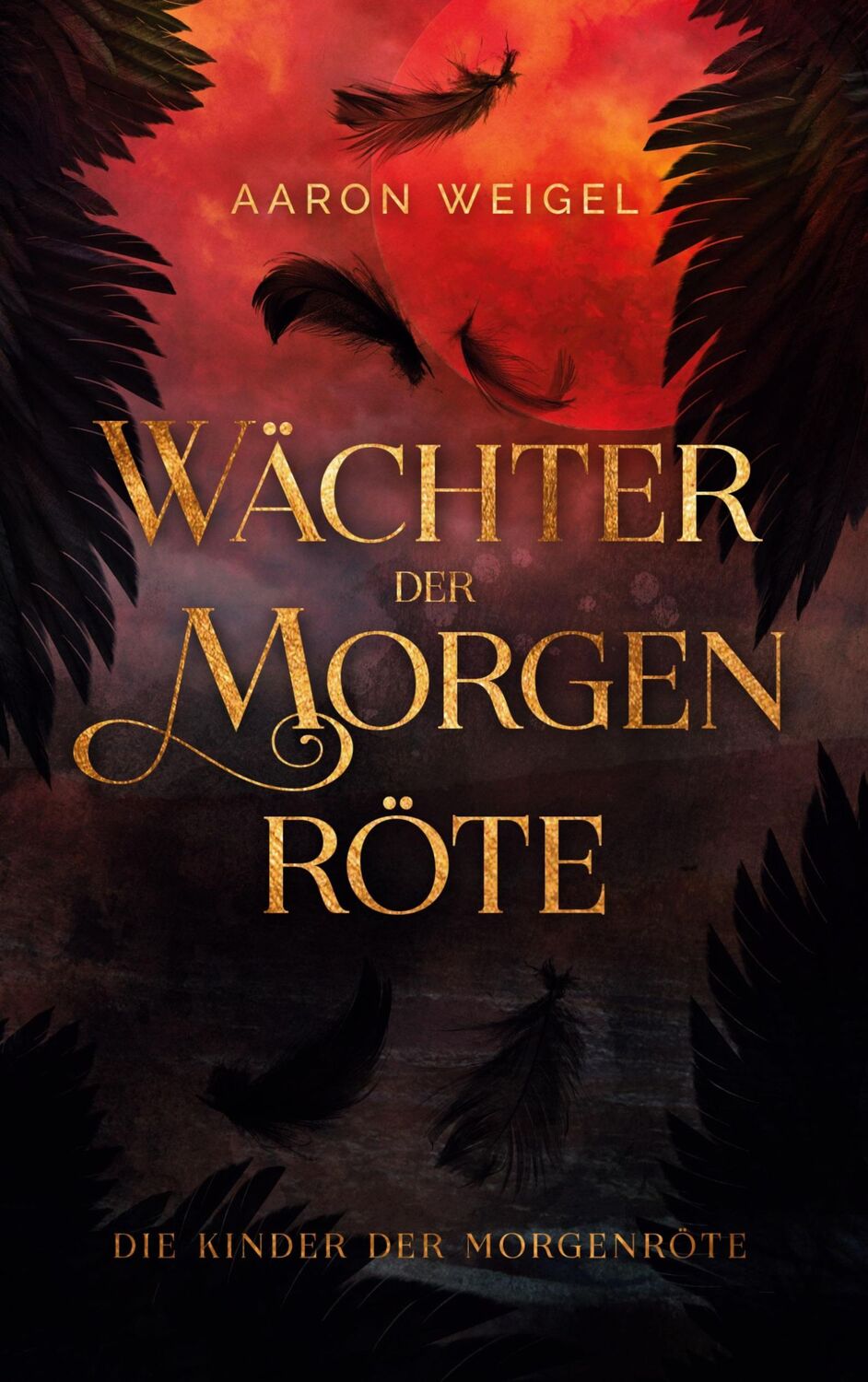 Cover: 9783756239900 | Wächter der Morgenröte | Die Kinder der Morgenröte | Aaron Weigel