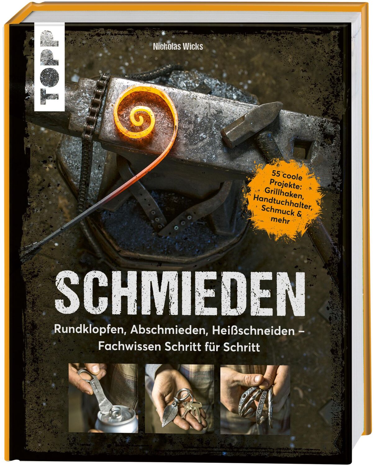 Cover: 9783735850805 | Schmieden | Nicholas Wicks | Buch | 160 S. | Deutsch | 2023 | Frech