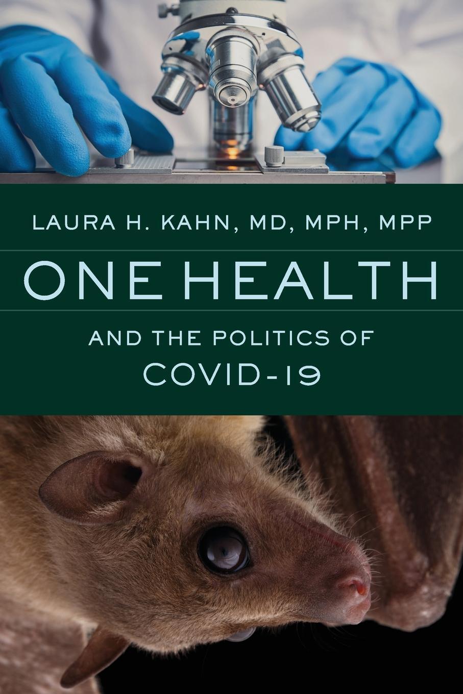 Cover: 9781421449326 | One Health and the Politics of Covid-19 | Laura H Kahn | Taschenbuch