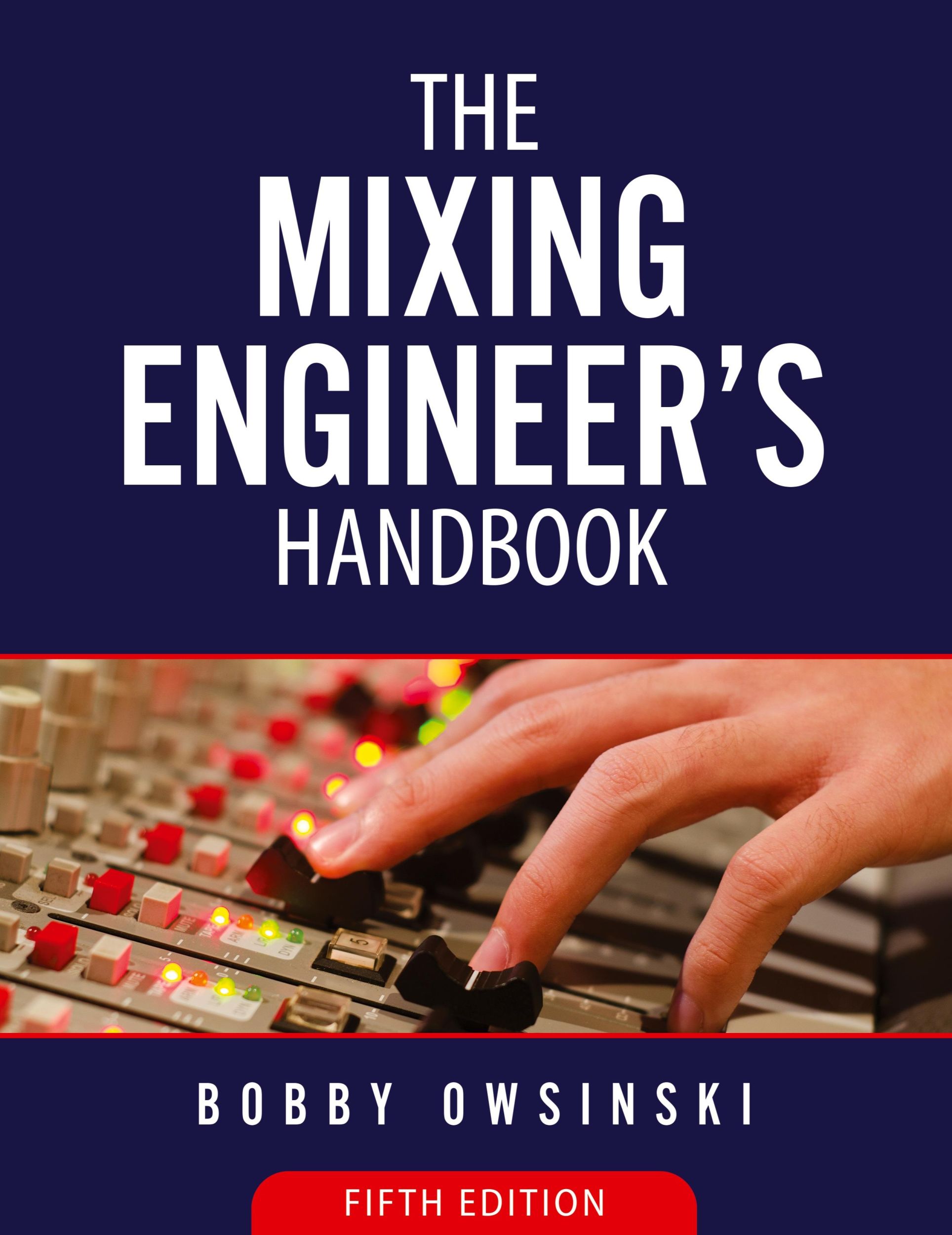 Cover: 9781946837134 | The Mixing Engineer's Handbook 5th Edition | Bobby Owsinski | Buch