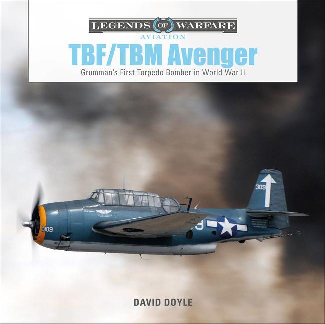 Cover: 9780764359392 | TBF/TBM Avenger | Grumman's First Torpedo Bomber in World War II