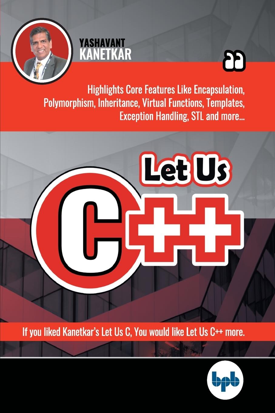 Cover: 9789388176644 | Let Us C++ | Kanetkar Yashavant | Taschenbuch | Englisch | 2019