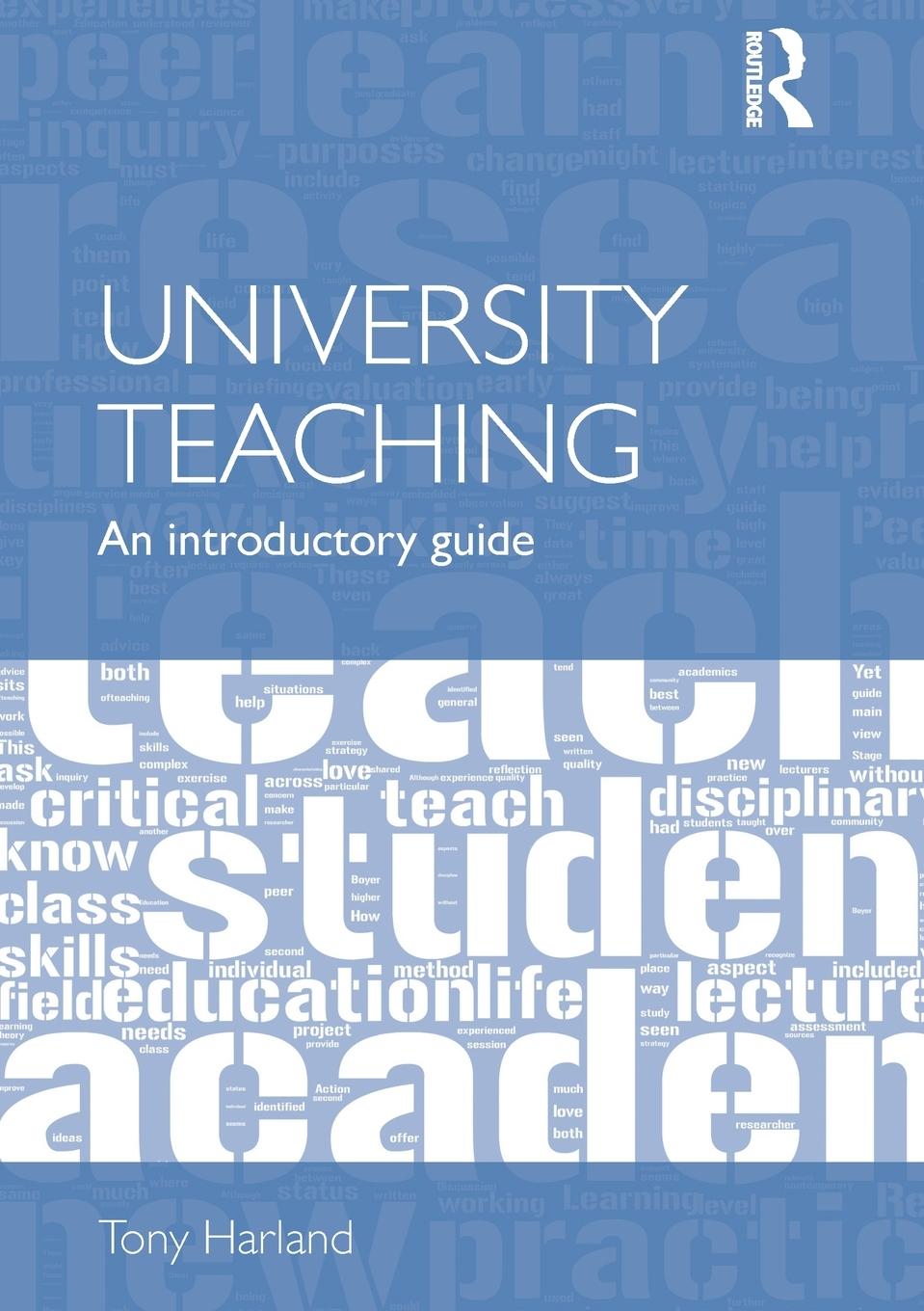 Cover: 9780415524315 | University Teaching | An Introductory Guide | Tony Harland | Buch