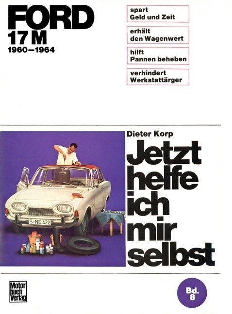 Cover: 9783613100473 | Ford 17 M 1960-1964 | Dieter Korp | Buch | 246 S. | Deutsch