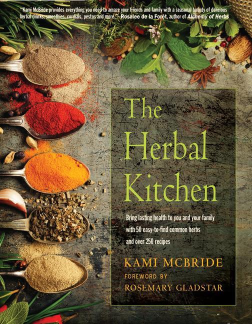 Cover: 9781590035177 | The Herbal Kitchen | Kami Mcbride | Taschenbuch | Englisch | 2021