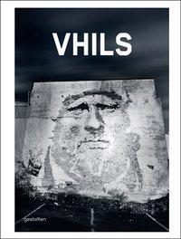 Cover: 9783899553826 | Vhils | Die Gestalten Verlag | EAN 9783899553826