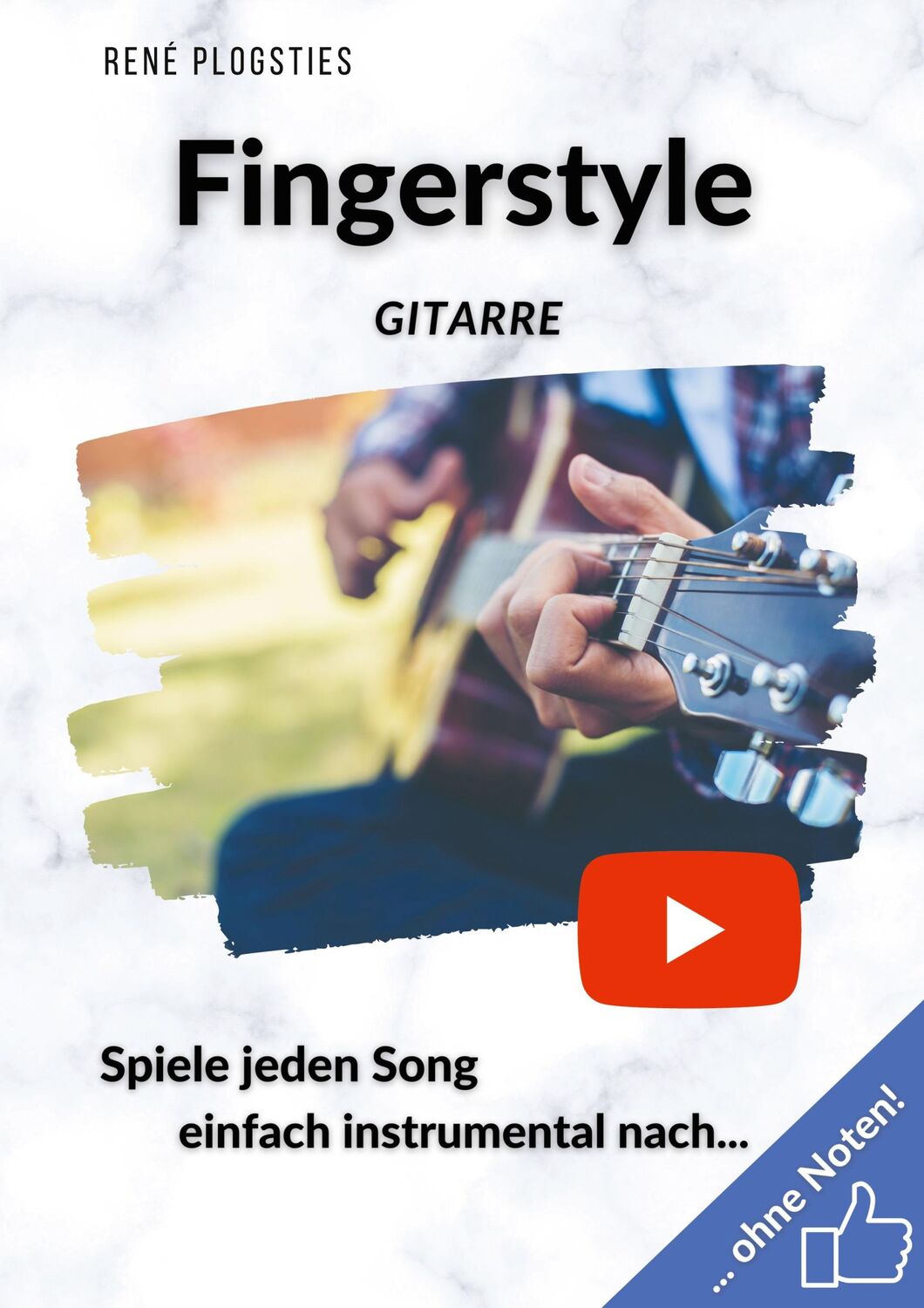 Cover: 9783753490168 | Fingerstyle Gitarre | Spiele jeden Song einfach instrumental nach