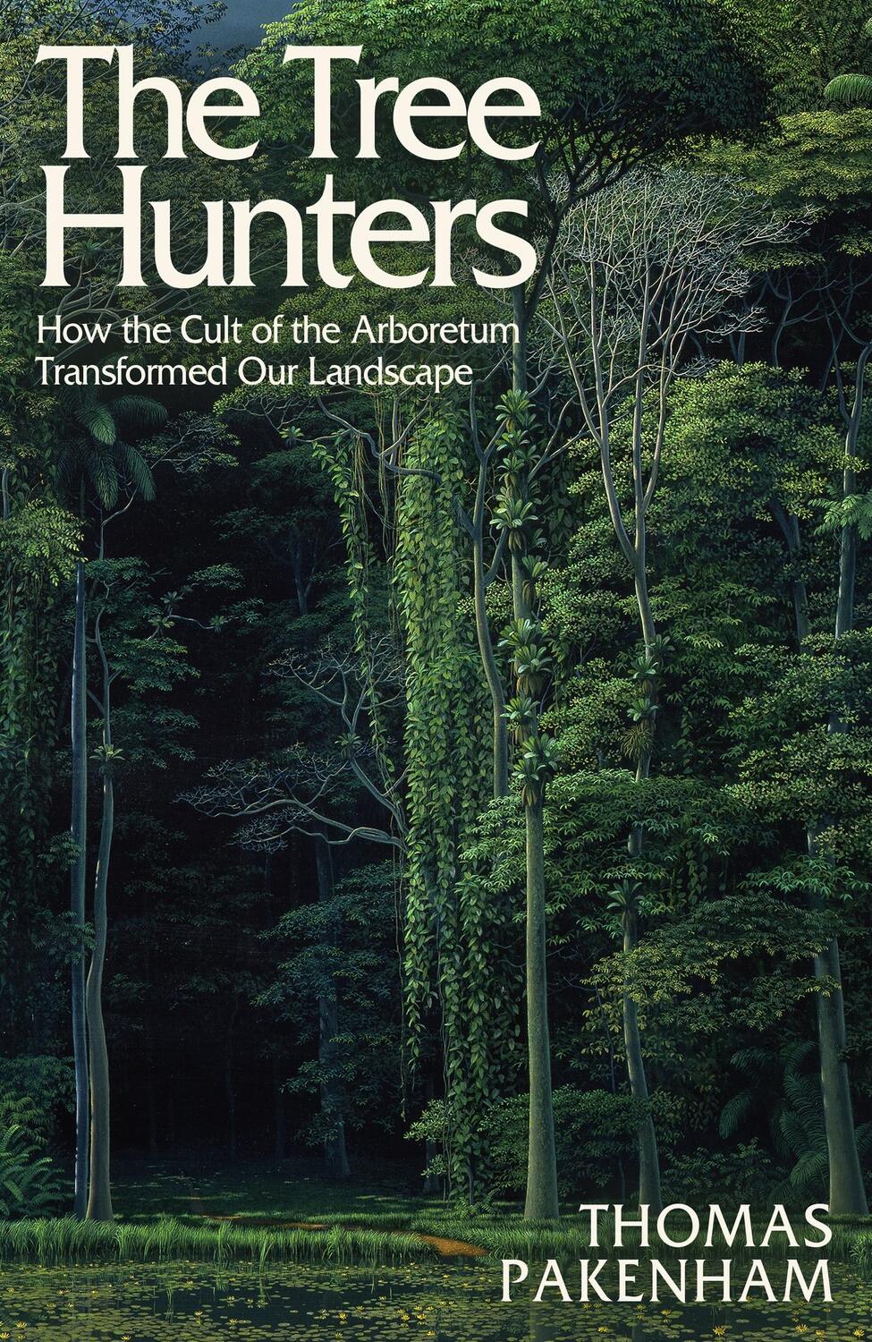 Cover: 9781474611909 | The Tree Hunters | Thomas Pakenham | Buch | Englisch | 2024