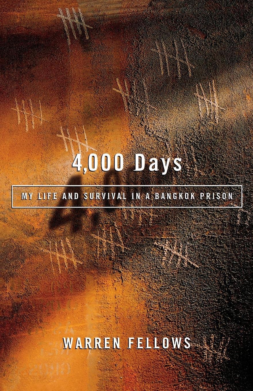 Cover: 9780312253646 | 4,000 Days | My Life and Survival in a Bangkok Prison | Warren Fellows