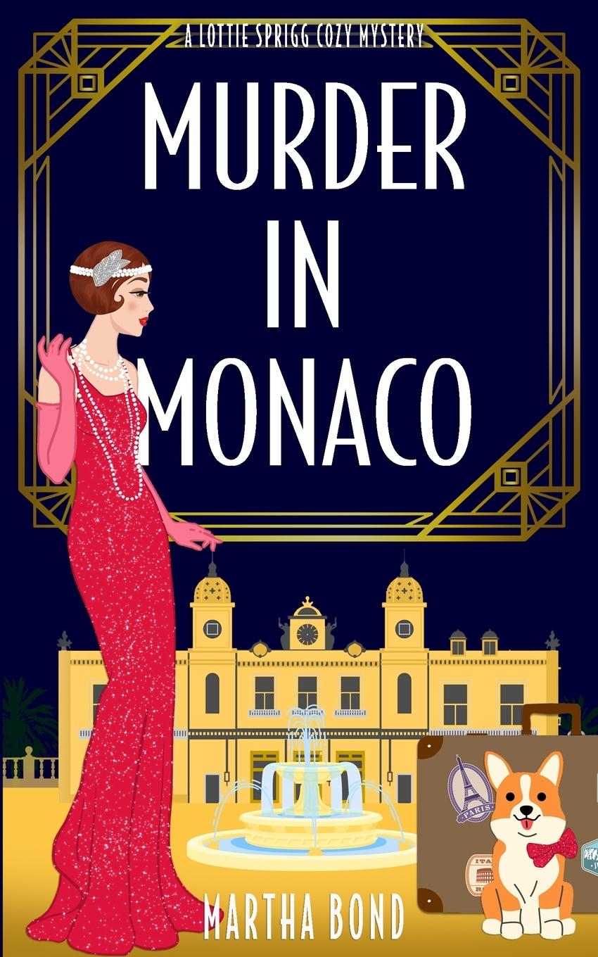 Cover: 9781739676667 | Murder in Monaco | Martha Bond | Taschenbuch | Englisch | 2023