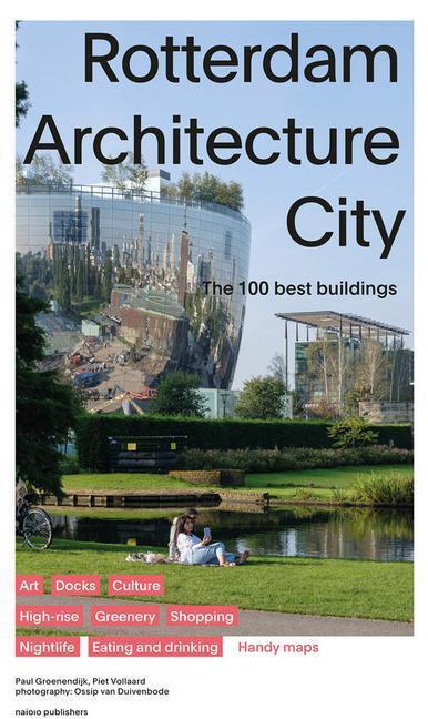 Cover: 9789462086746 | Rotterdam Architecture City | The 100 Best Buildings | Taschenbuch