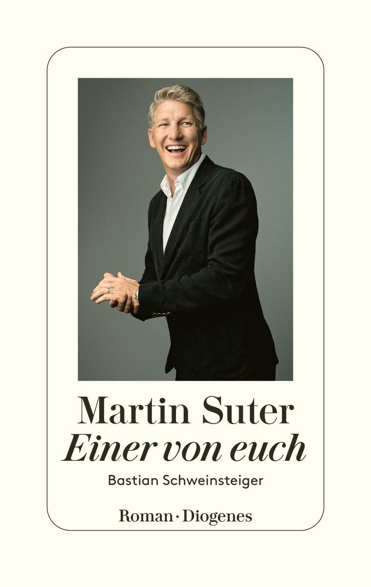 Cover: 9783257071689 | Einer von euch | Bastian Schweinsteiger | Martin Suter | Buch | 2022