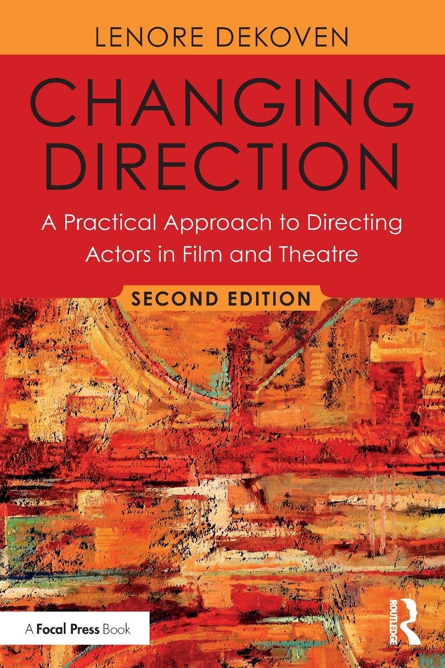 Cover: 9781138490826 | Changing Direction: A Practical Approach to Directing Actors in...