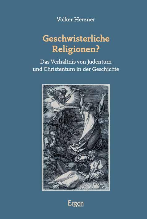 Cover: 9783987401268 | Geschwisterliche Religionen? | Volker Herzner | Taschenbuch | 181 S.