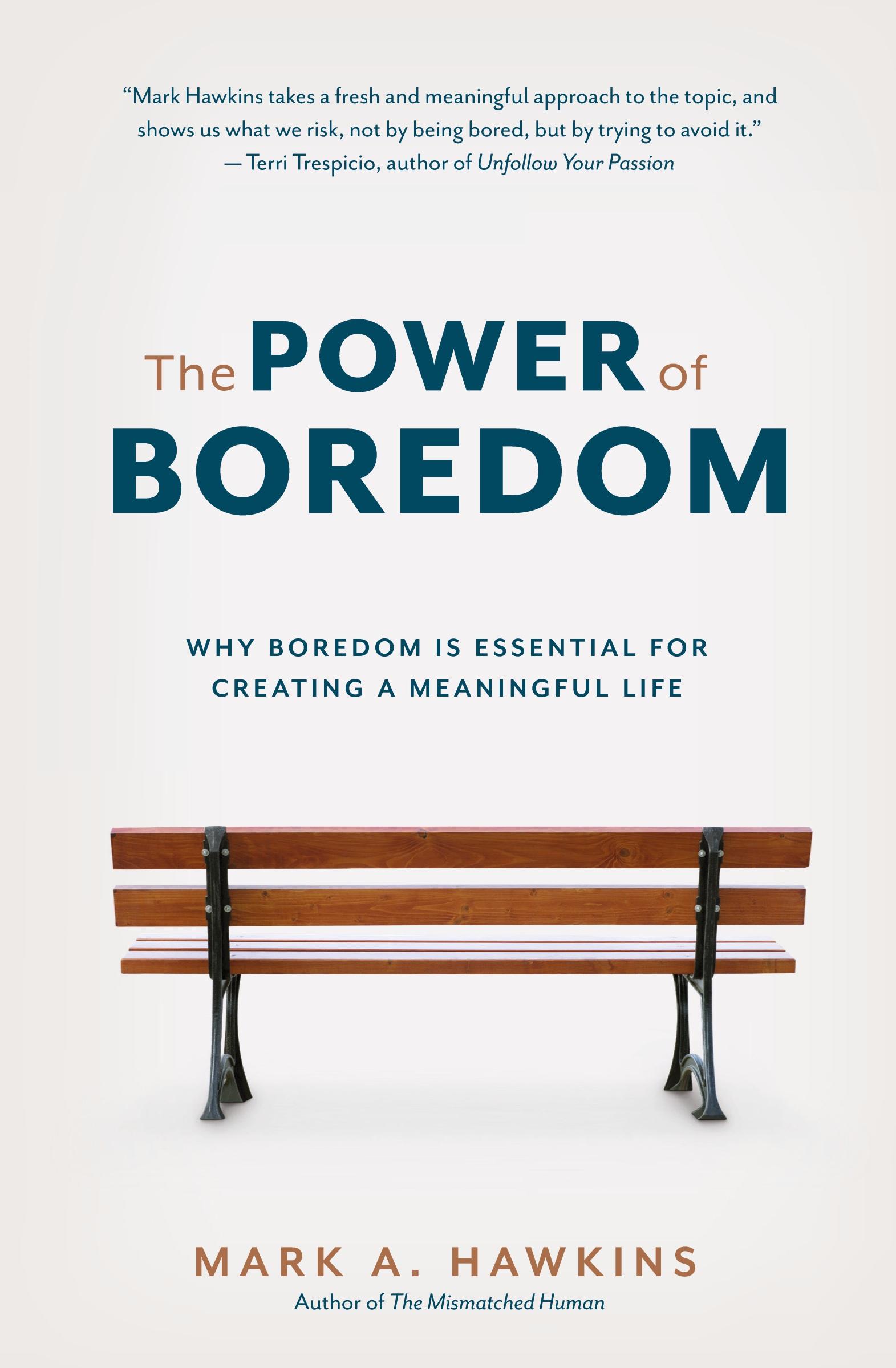 Cover: 9781778254635 | The Power of Boredom | Mark A. Hawkins | Taschenbuch | Englisch | 2022