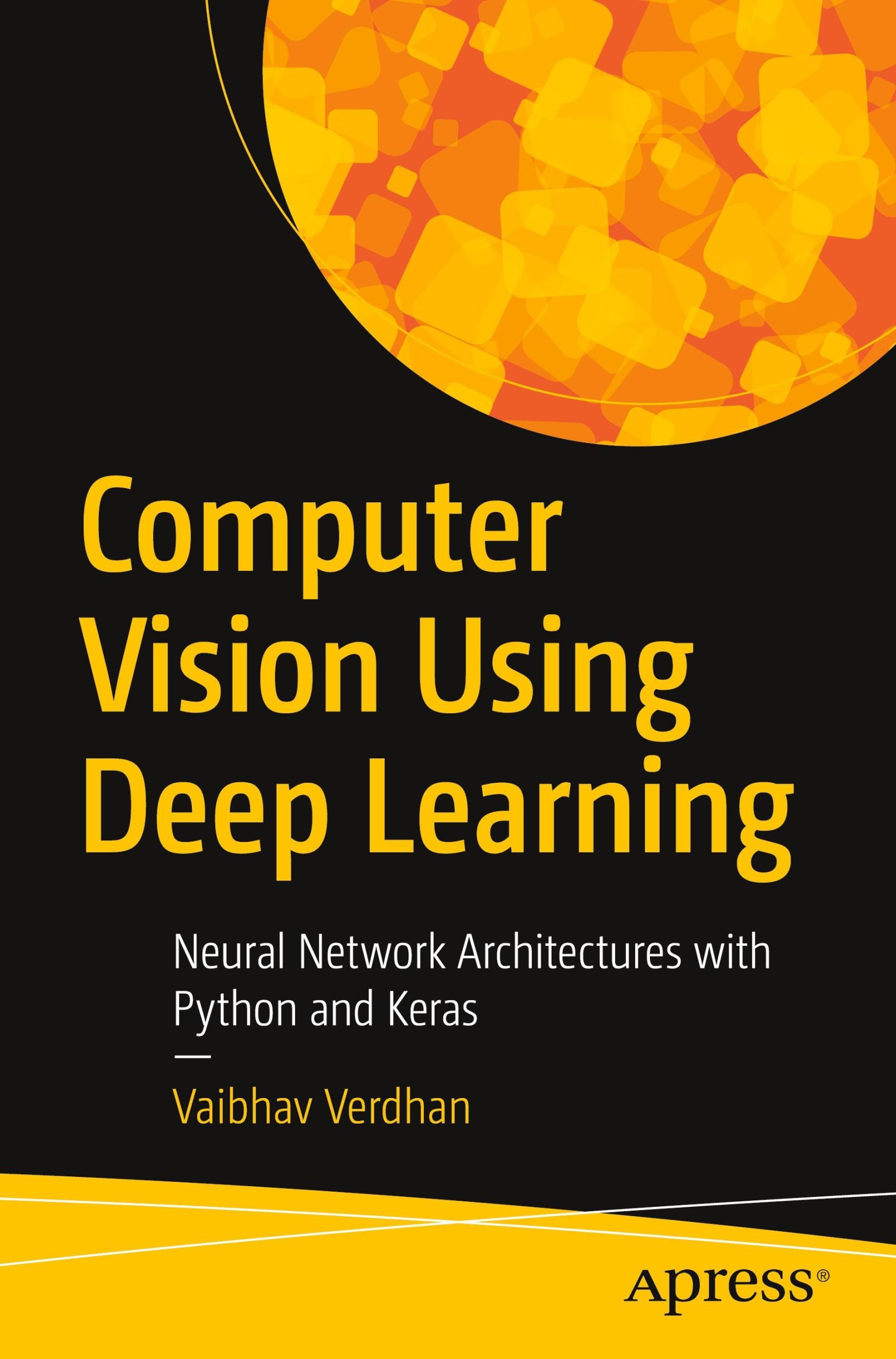 Cover: 9781484266151 | Computer Vision Using Deep Learning | Vaibhav Verdhan | Taschenbuch