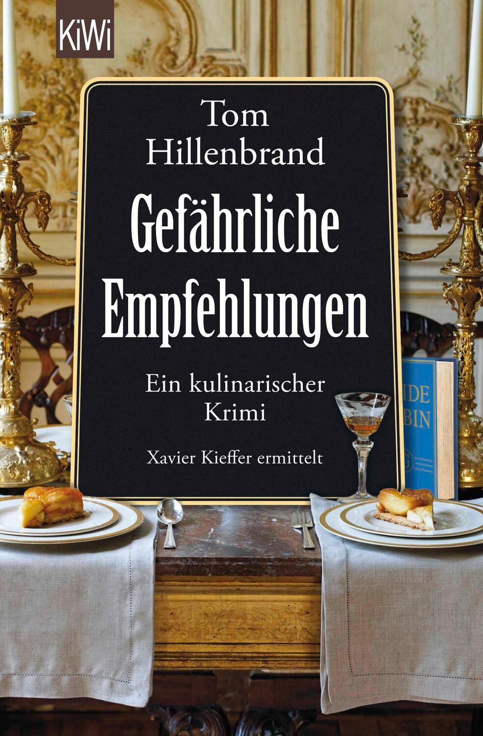 Cover: 9783462049220 | Gefährliche Empfehlungen | Tom Hillenbrand | Taschenbuch | 407 S.