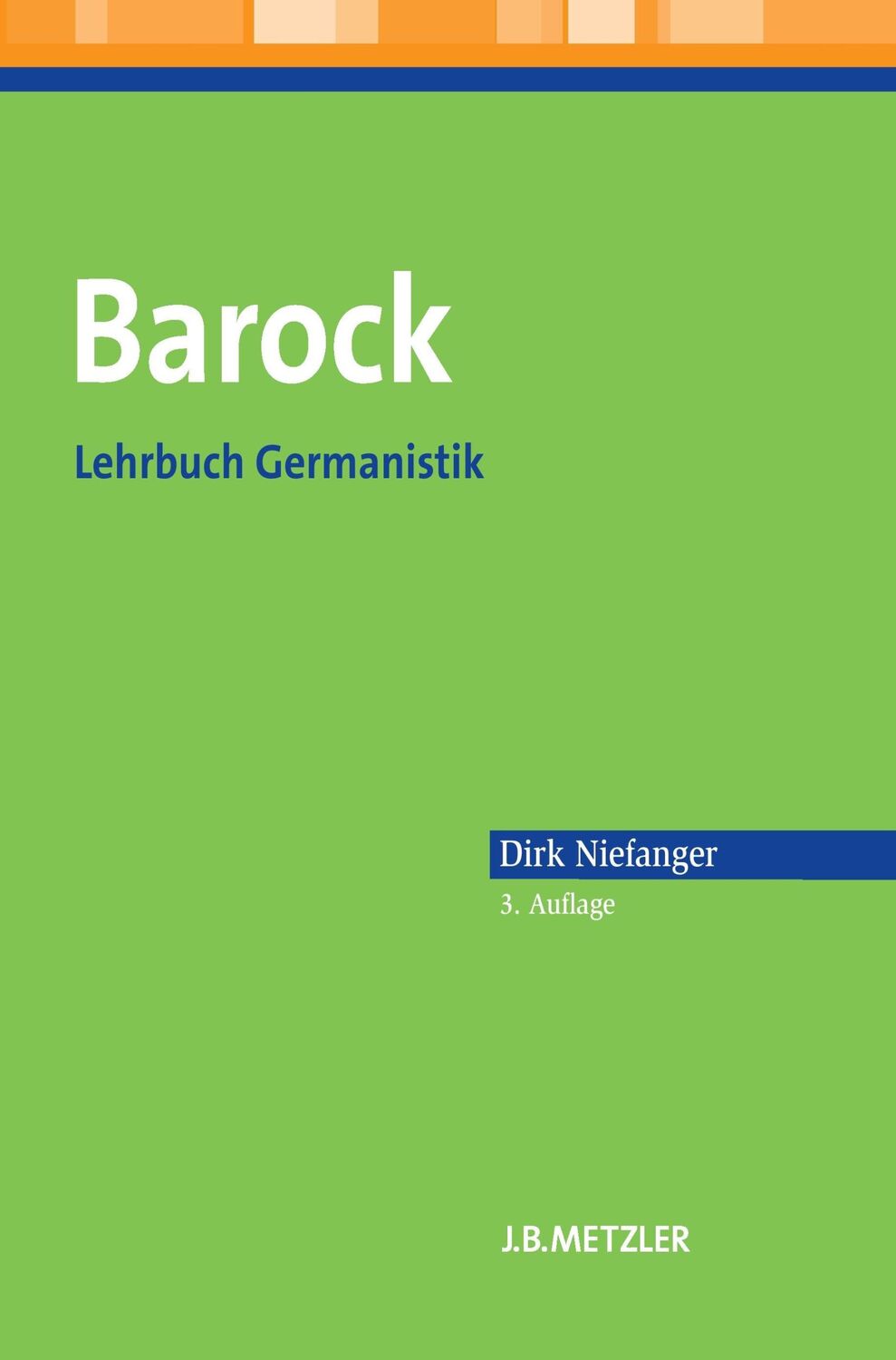 Cover: 9783476024374 | Barock | Lehrbuch Germanistik | Dirk Niefanger | Taschenbuch | viii