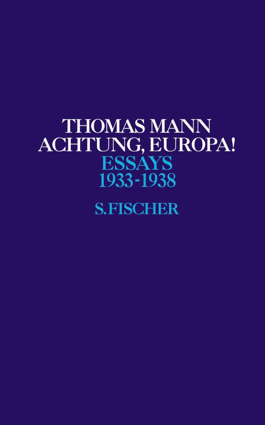 Cover: 9783100482716 | Achtung, Europa! | 1933-1938 | Thomas Mann | Buch | 464 S. | Deutsch