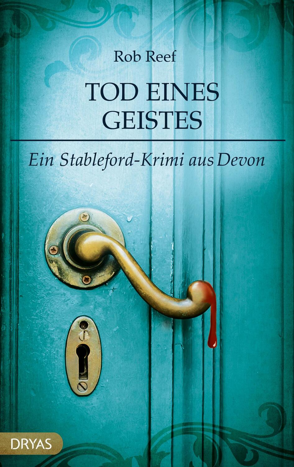 Cover: 9783940855985 | Tod eines Geistes | Ein Stableford-Krimi aus Devon | Rob Reef | Buch