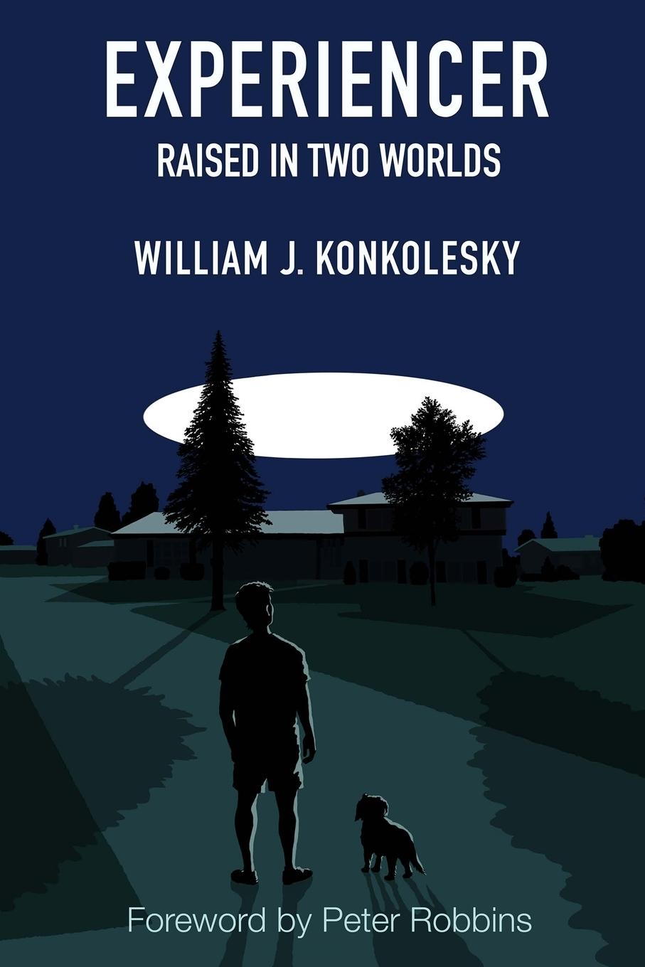 Cover: 9781300706489 | Experiencer | Raised in Two Worlds | William Konkolesky | Taschenbuch