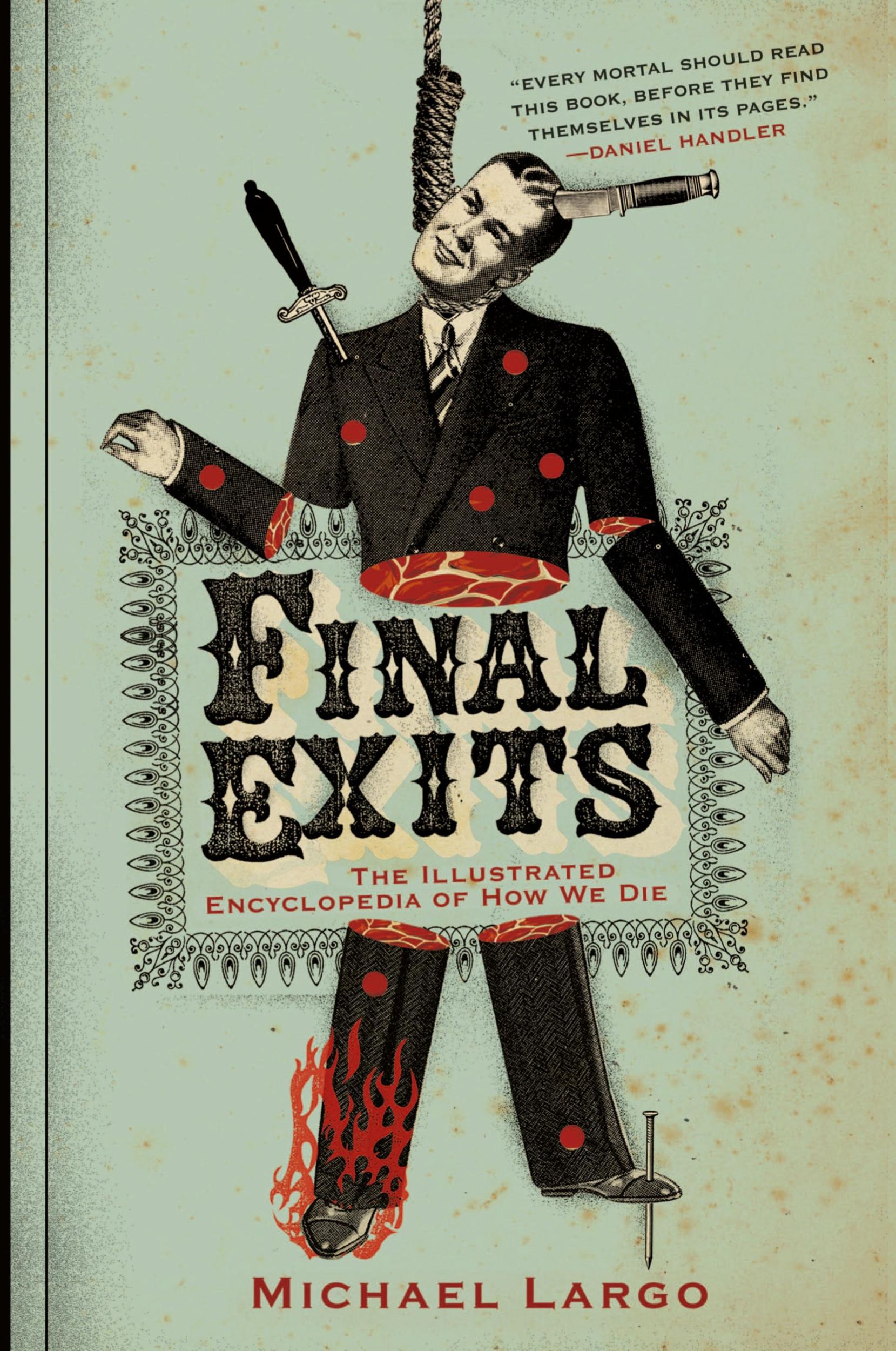 Cover: 9780060817411 | Final Exits | The Illustrated Encyclopedia of How We Die | Largo