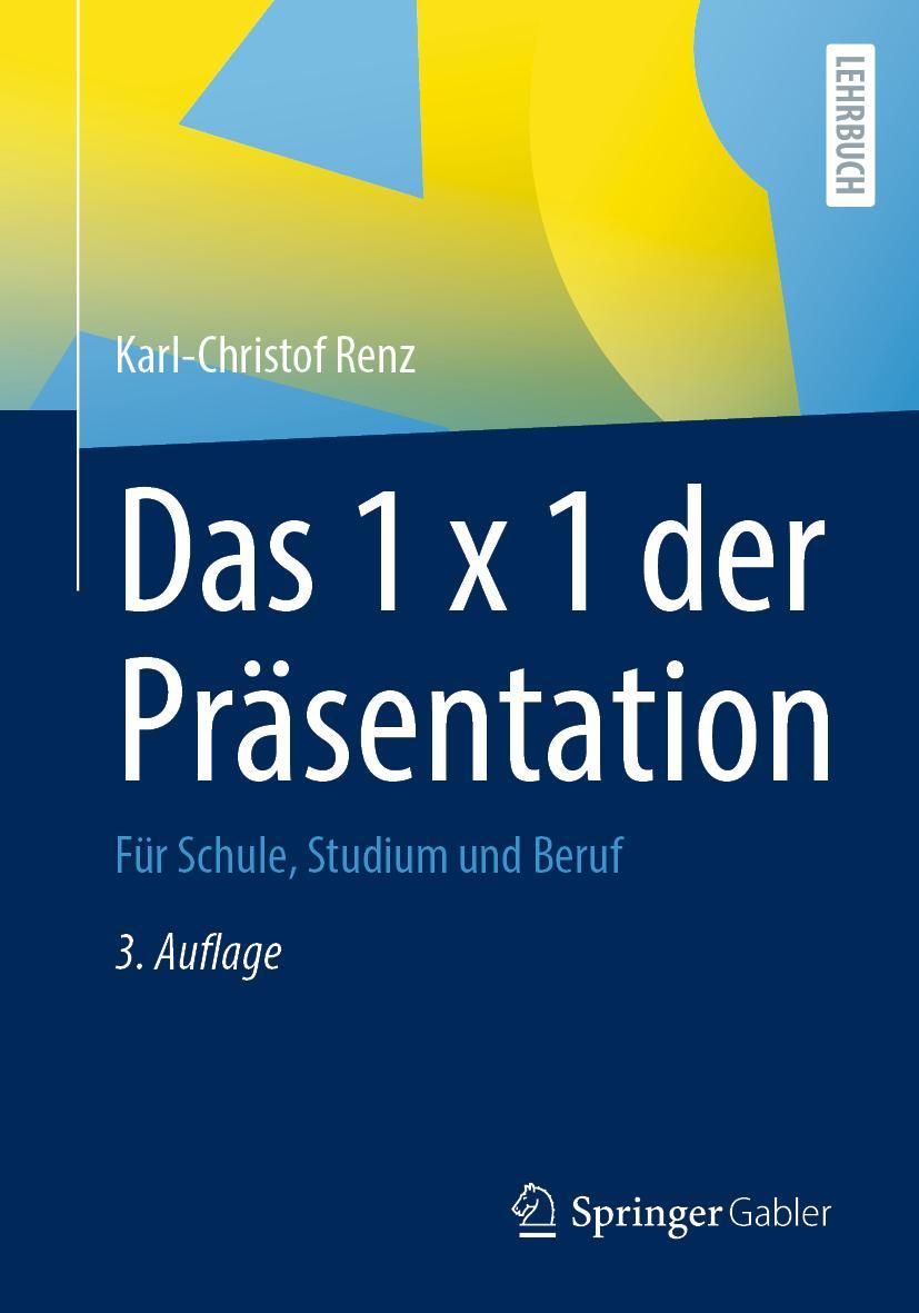 Cover: 9783658370244 | Das 1 x 1 der Präsentation | Für Schule, Studium und Beruf | Renz | XX