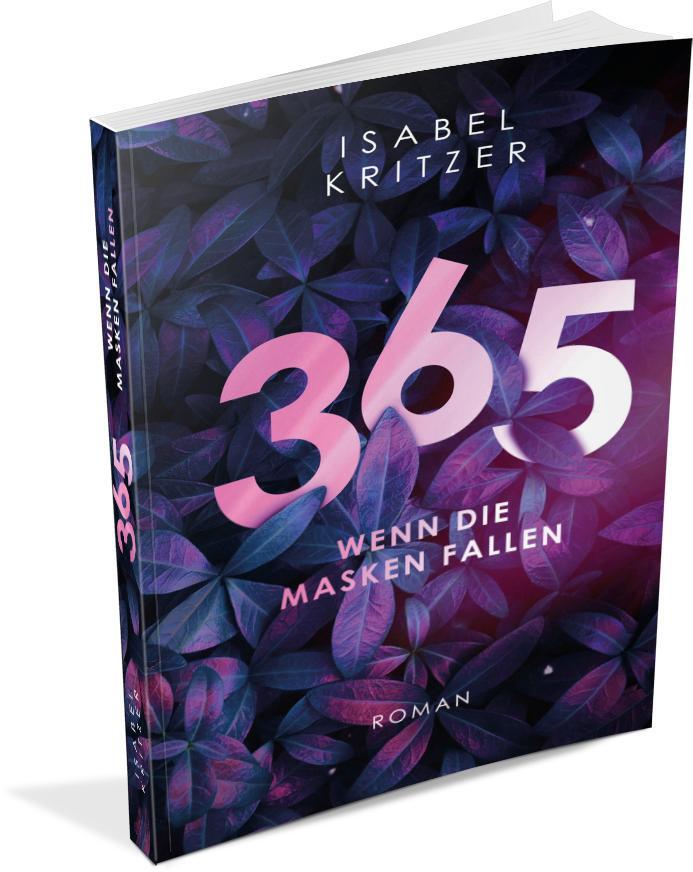 Bild: 9783986270049 | 365 - Wenn die Masken fallen | Isabel Kritzer | Taschenbuch | Deutsch