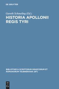 Cover: 9783598714252 | Historia Apollonii Regis Tyri | Gareth Schmeling | Buch | Gebunden