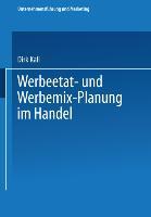 Cover: 9783409136952 | Werbeetat- und Werbemix-Planung im Handel | Dirk Kall | Taschenbuch