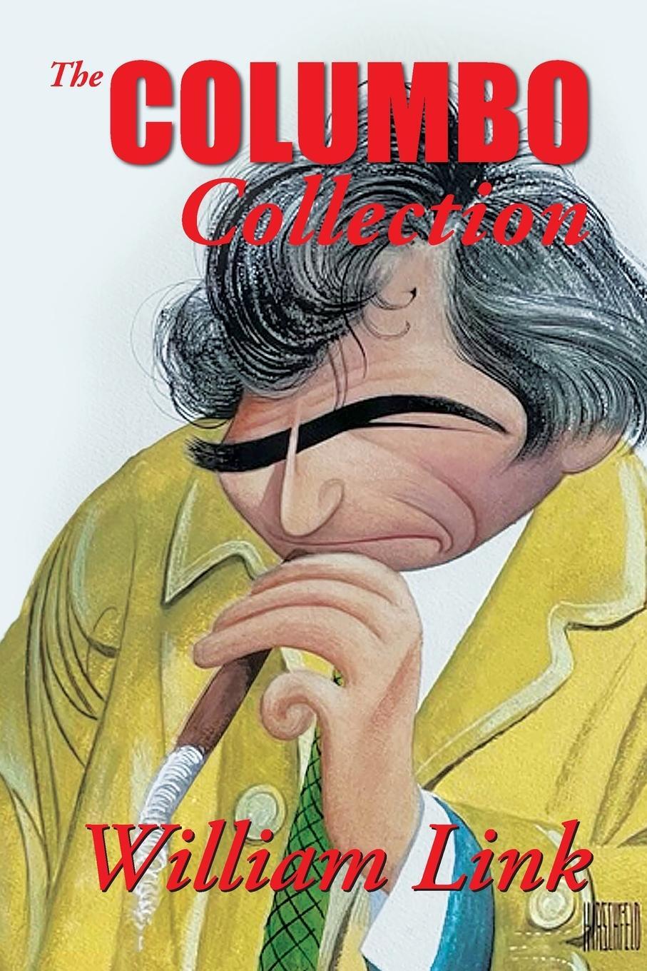 Cover: 9781932009941 | The Columbo Collection | William Link | Taschenbuch | Paperback | 2012