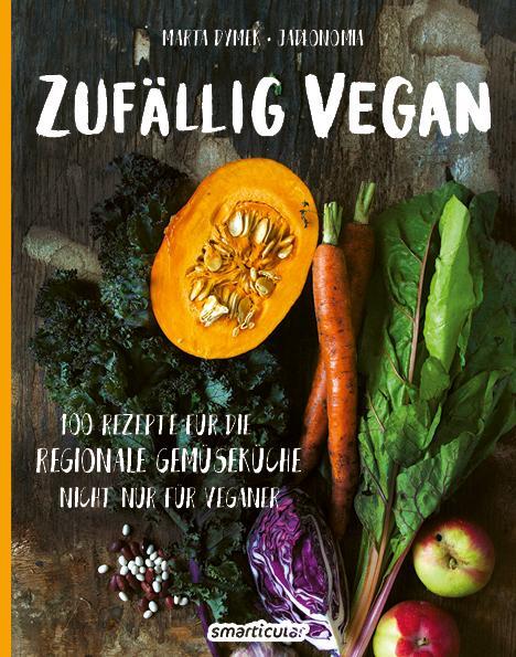 Cover: 9783946658375 | Zufällig vegan | Marta Dymek | Buch | 288 S. | Deutsch | 2019