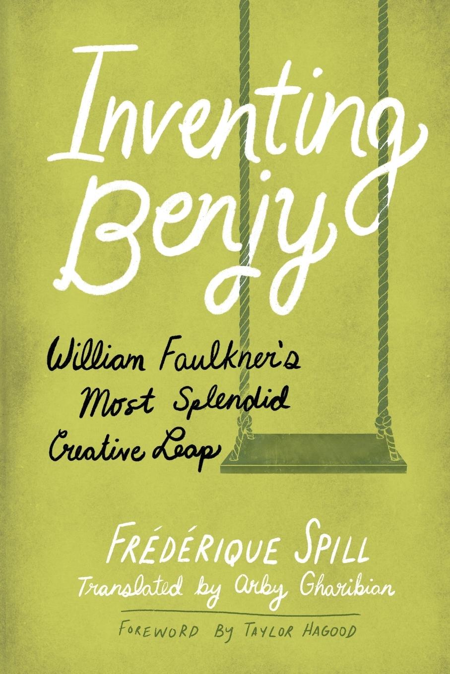 Cover: 9781496849014 | Inventing Benjy | William Faulkner's Most Splendid Creative Leap