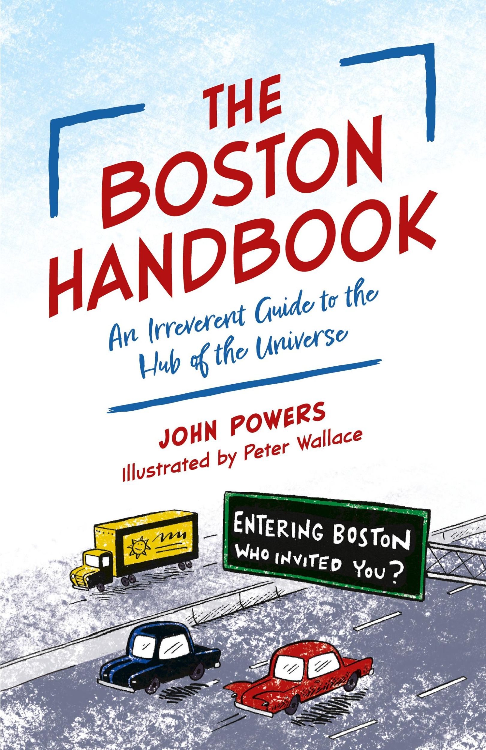 Cover: 9781493052271 | The Boston Handbook | An Irreverent Guide to the Hub of the Universe