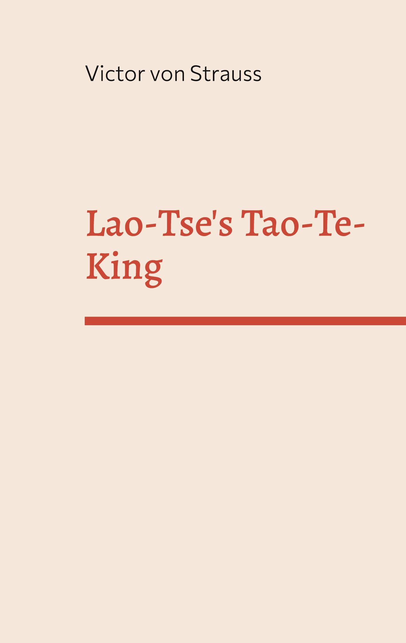 Cover: 9783754373101 | Lao-Tse's Tao-Te-King | Victor Von Strauss | Taschenbuch | Paperback