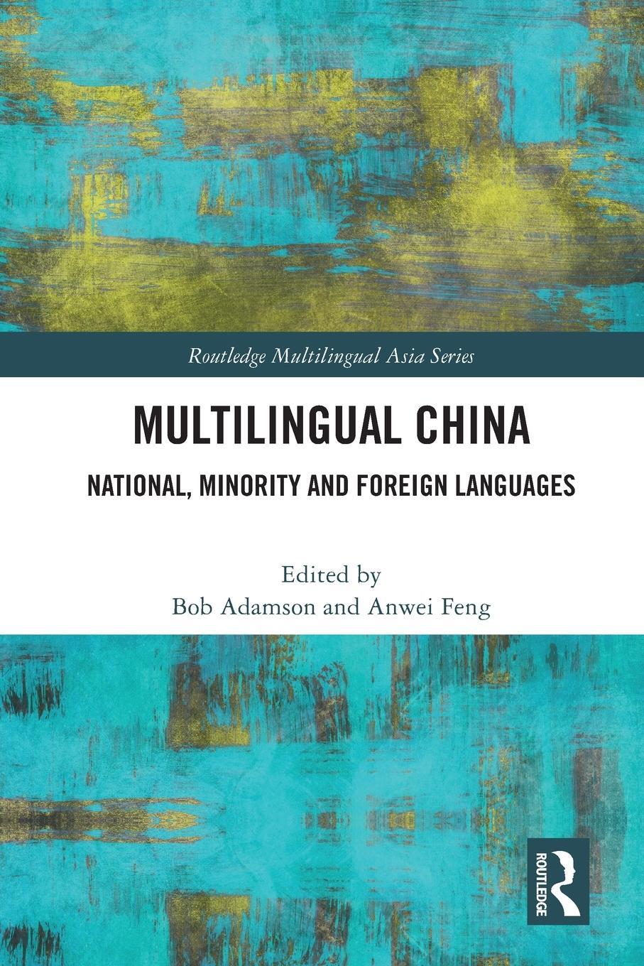 Cover: 9781032151410 | Multilingual China | National, Minority and Foreign Languages | Feng