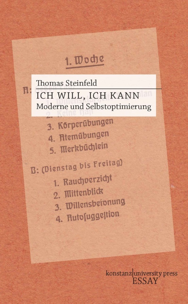 Cover: 9783835390850 | Ich will, ich kann | Moderne und Selbstoptimierung, Essay [KUP] | Buch