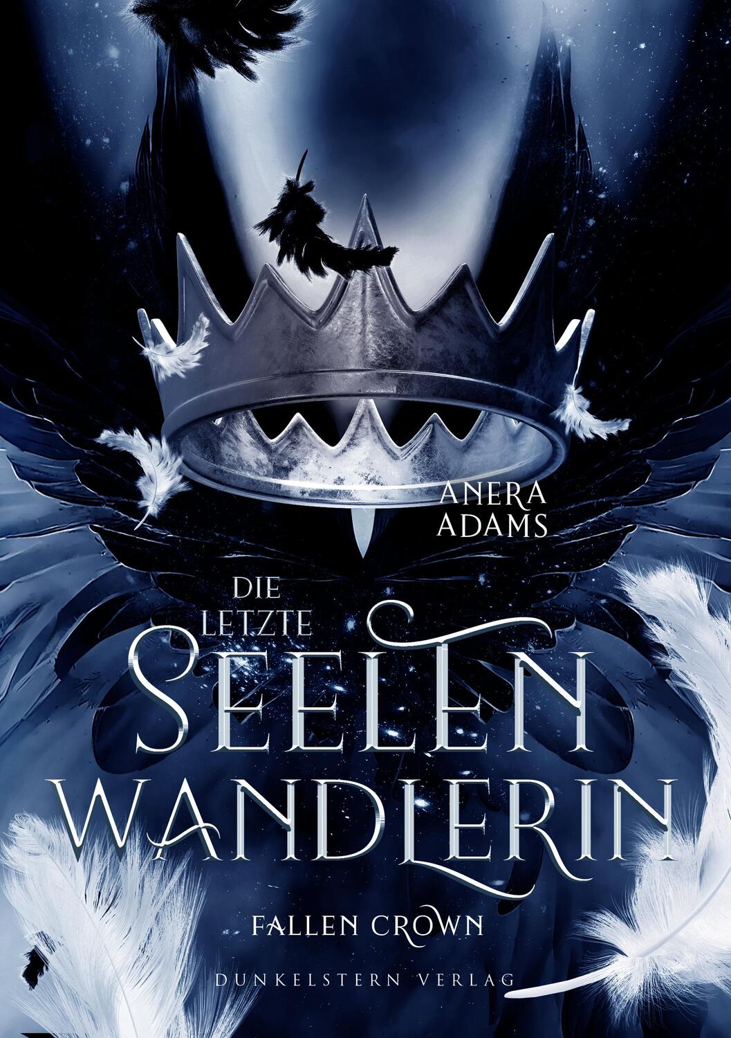 Cover: 9783989470170 | Die letzte Seelenwandlerin- Fallen Crown | Anera Adams | Taschenbuch