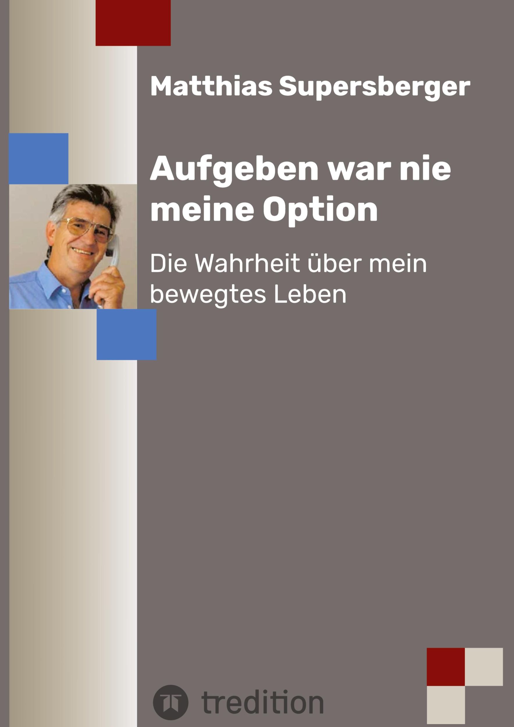 Cover: 9783347727342 | Aufgeben war nie meine Option - Die Wahrheit über mein bewegtes Leben