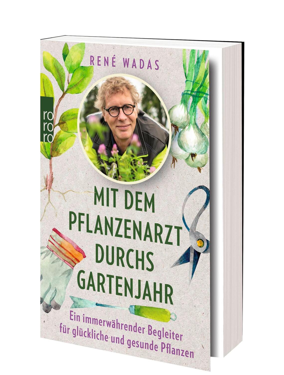 Bild: 9783499010187 | Mit dem Pflanzenarzt durchs Gartenjahr | René Wadas | Taschenbuch