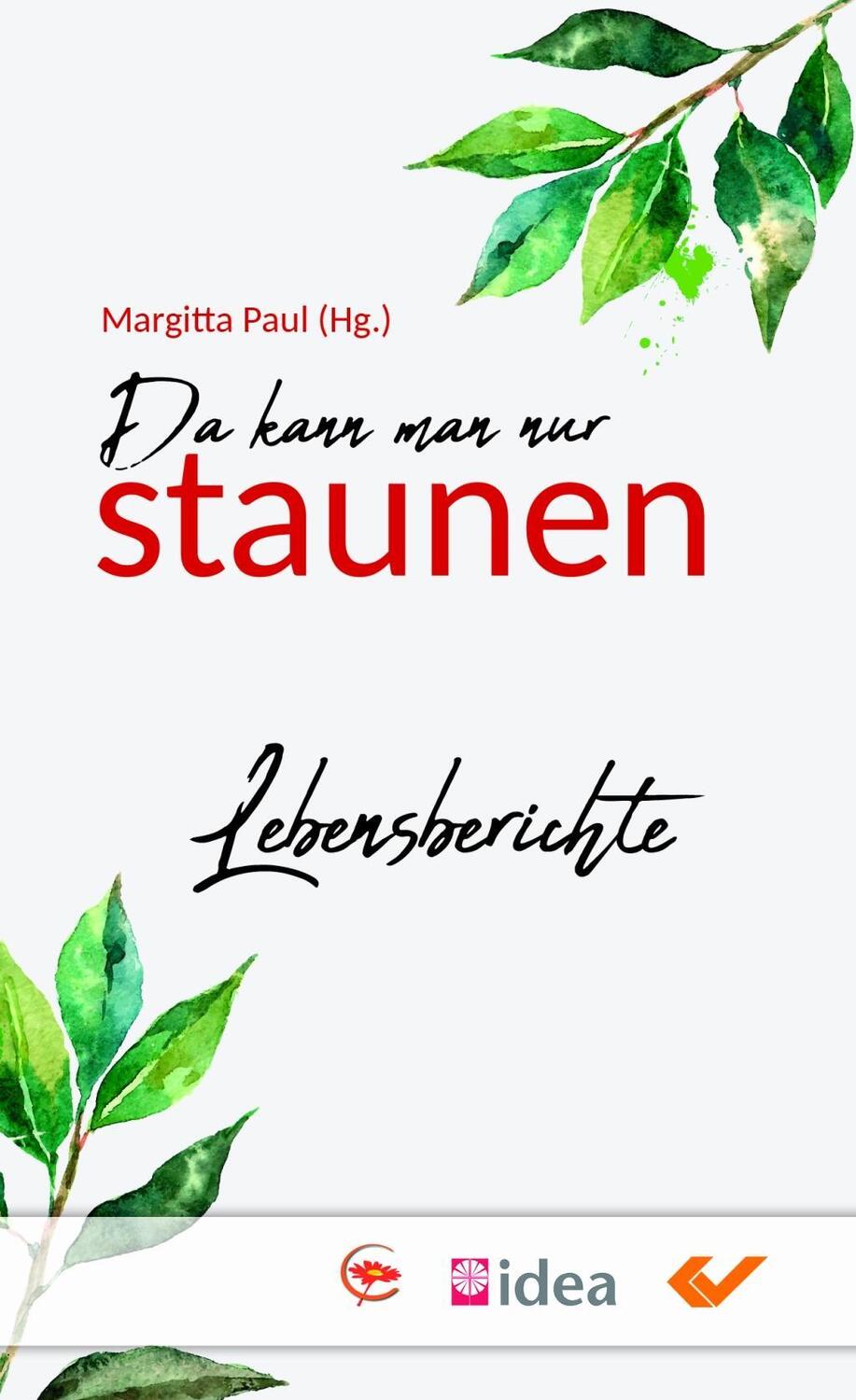 Cover: 9783863535728 | Da kann man nur staunen | Lebensberichte | Margitta Paul | Taschenbuch