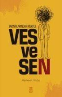 Cover: 9786050848243 | Ves ve Sen - Takintilarindan Kurtul | Mehmet Yildiz | Taschenbuch