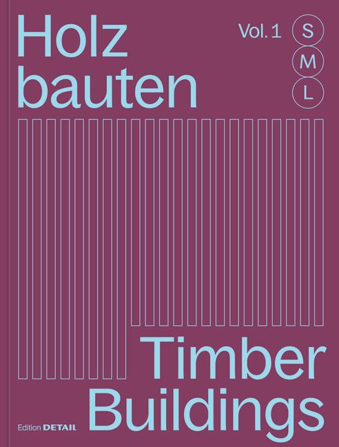 Cover: 9783955535872 | Holzbauten S, M, L / Timber Buildings S, M, L | Hofmeister Sandra