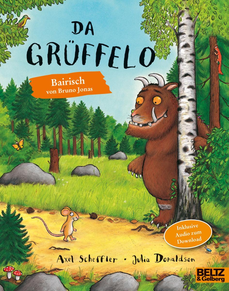 Cover: 9783407762566 | Da Grüffelo | Bairische Ausgabe - Inklusive Audio zum Download | Buch