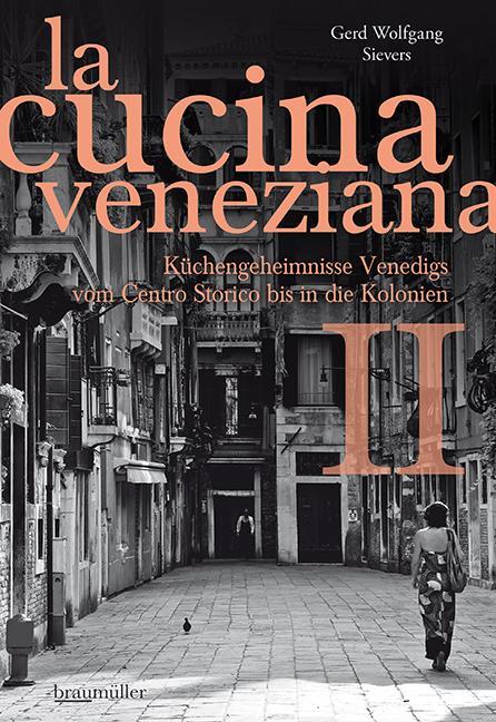 Cover: 9783991002727 | La cucina veneziana 2 | Gerd Wolfgang Sievers | Buch | 183 S. | 2019